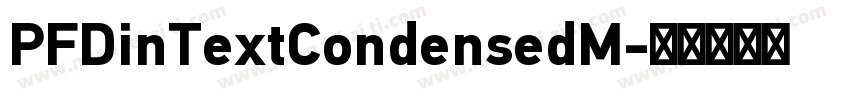 PFDinTextCondensedM字体转换