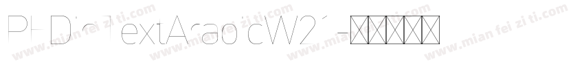 PFDinTextArabicW21字体转换