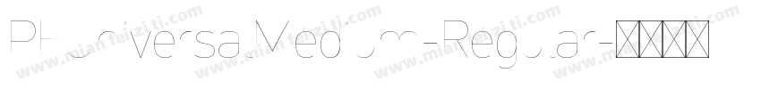 PFUniversalMedium-Regular字体转换