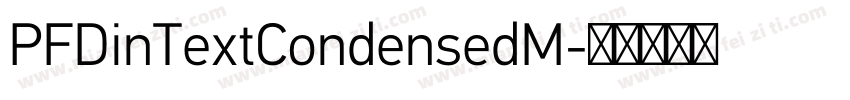 PFDinTextCondensedM字体转换