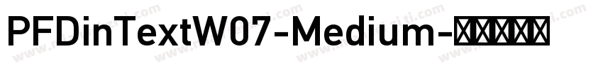 PFDinTextW07-Medium字体转换