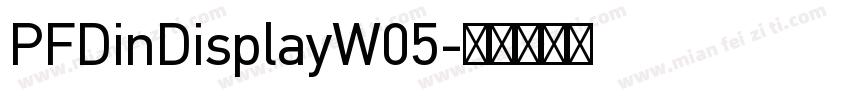PFDinDisplayW05字体转换