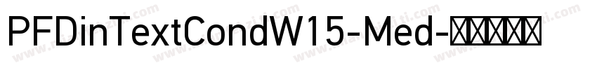 PFDinTextCondW15-Med字体转换