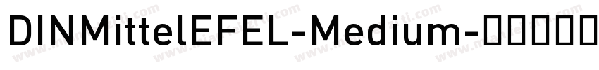 DINMittelEFEL-Medium字体转换