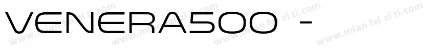 Venera500字体字体转换