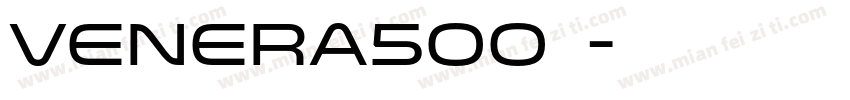 Venera500字体字体转换