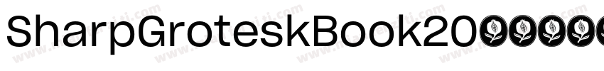 SharpGroteskBook20字体转换