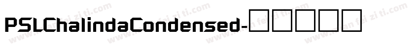 PSLChalindaCondensed字体转换