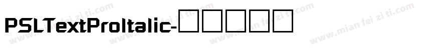 PSLTextProltalic字体转换