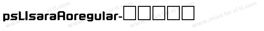 psLIsaraAoregular字体转换