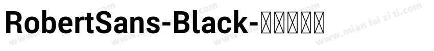 RobertSans-Black字体转换