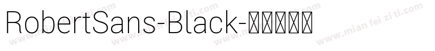RobertSans-Black字体转换
