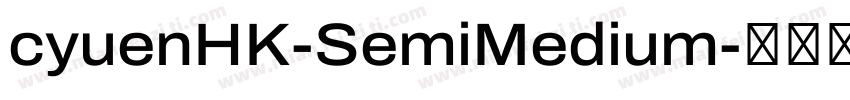 cyuenHK-SemiMedium字体转换