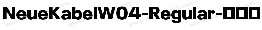 NeueKabelW04-Regular字体转换