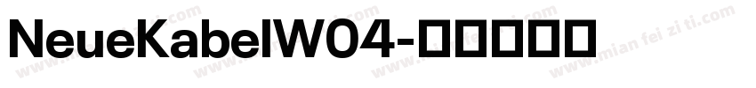 NeueKabelW04字体转换