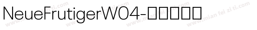 NeueFrutigerW04字体转换