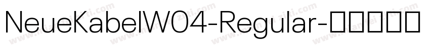 NeueKabelW04-Regular字体转换