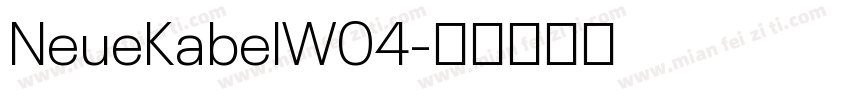 NeueKabelW04字体转换