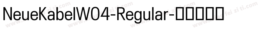 NeueKabelW04-Regular字体转换