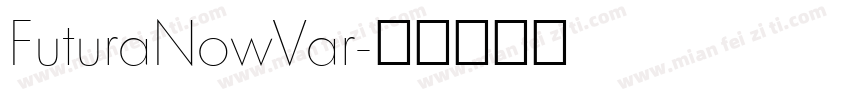 FuturaNowVar字体转换