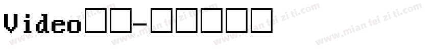Video字体字体转换