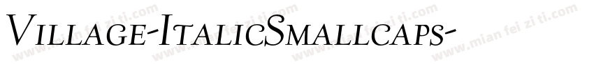 Village-ItalicSmallcaps字体转换