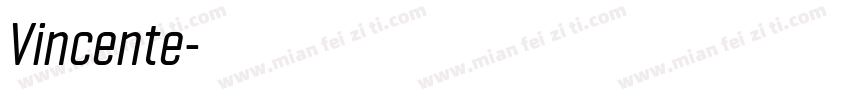 Vincente字体转换