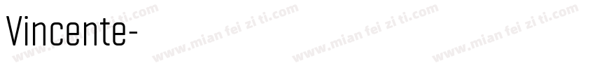 Vincente字体转换