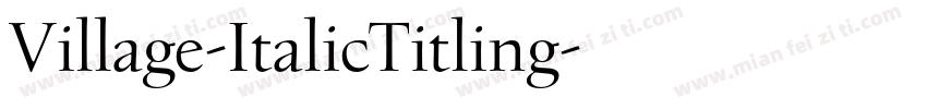 Village-ItalicTitling字体转换