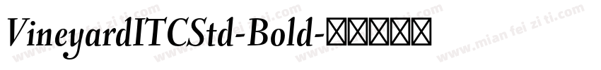 VineyardITCStd-Bold字体转换