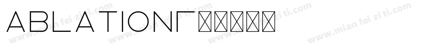 Ablation字体转换