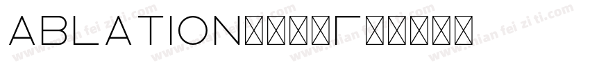 ablation字体下载字体转换