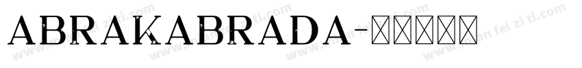 ABRAKABRADA字体转换