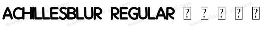 AchillesBlur-Regular字体转换