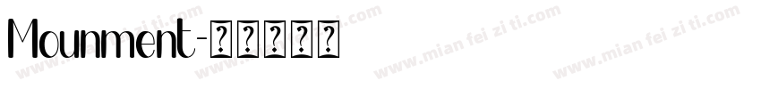 Mounment字体转换