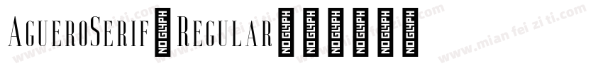 AgueroSerif-Regular字体转换