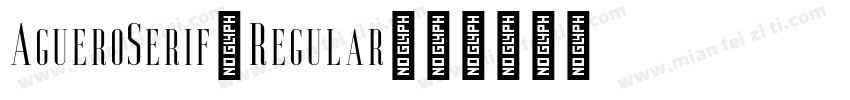 AgueroSerif-Regular字体转换