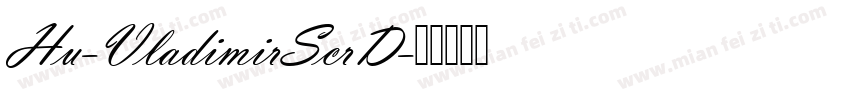 Hu-VladimirScrD字体转换
