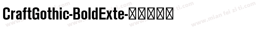 CraftGothic-BoldExte字体转换