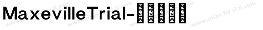 MaxevilleTrial字体转换