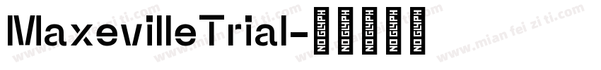 MaxevilleTrial字体转换