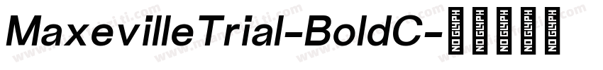 MaxevilleTrial-BoldC字体转换