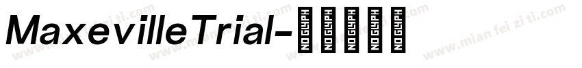 MaxevilleTrial字体转换