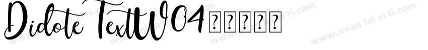 DidoteTextW04字体转换