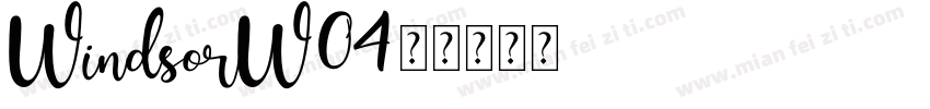 WindsorW04字体转换