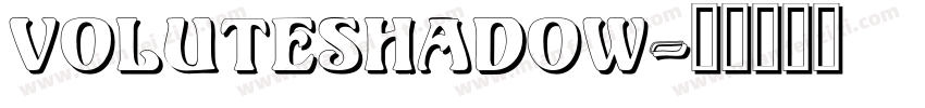 VoluteShadow字体转换