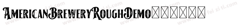 AmericanBreweryRoughDemo◆字体转换