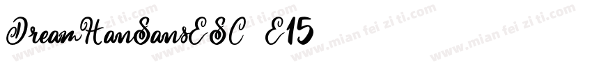 DreamHanSansESC-E15字体转换
