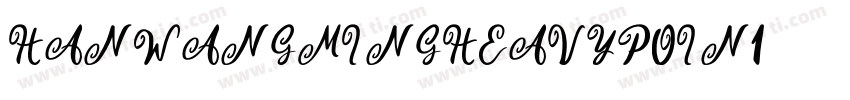 HANWANGMINGHEAVYPOIN1字体转换