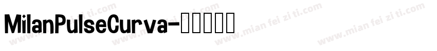 MilanPulseCurva字体转换